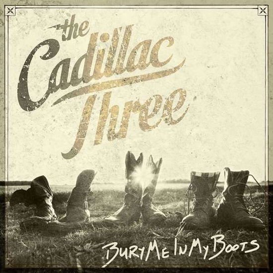 The Cadillac Three - Bury Me In My Boots 1CD