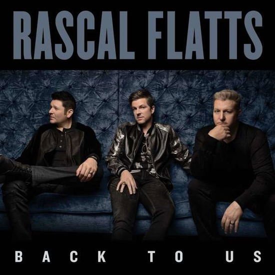 Rascal Flatts - Back to Us 1CD