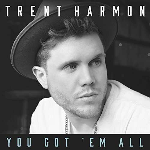 Trent Harmon - You Got Em All 1CD