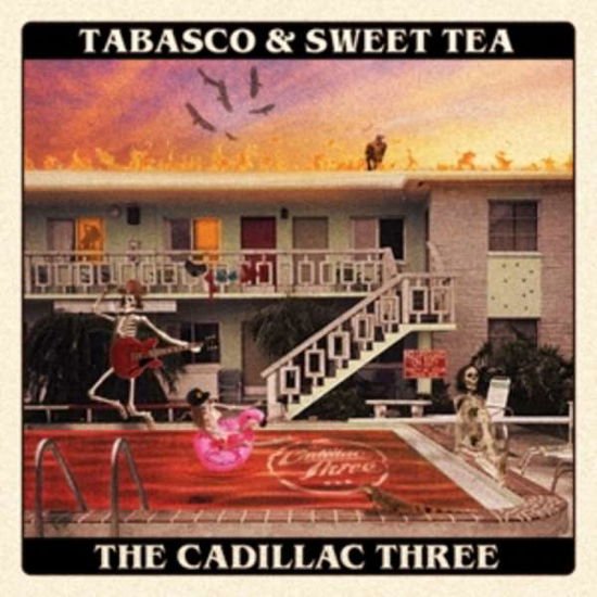 The Cadillac Three - Tabasco & Sweet Tea 1CD