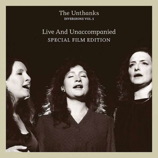 Unthanks - Diversions Vol.5 - Live And Unaccompanied DVD