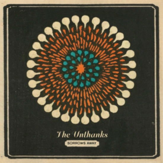 Unthanks - Sorrows Away 1CD