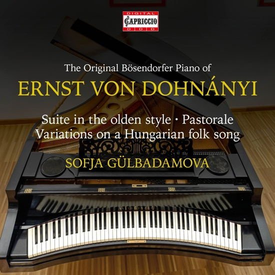 Sofja Gulbadamova - Ernst Von Dohnanyi: Suite In The Olden Style - Pastorale - Variations On A Hungarian Folk Song 1CD