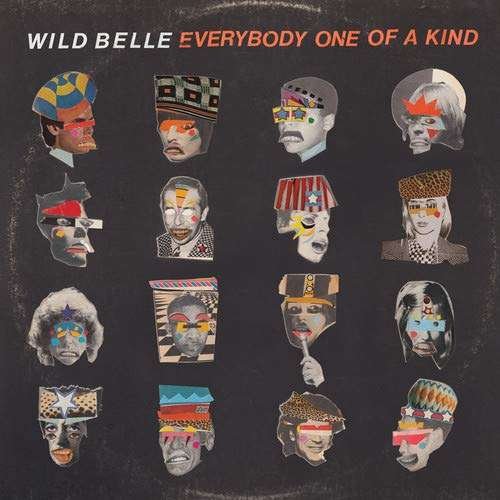 Wild Belle - Everybody One of a Kind 1CD