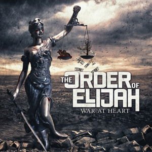 ORDER OF ELIJAH War At Heart CD