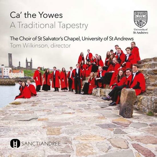 St Salvators Chapel Choir - Traditional Songs From Scotland - Robert Burns - A Traditional Tapestry 1CD