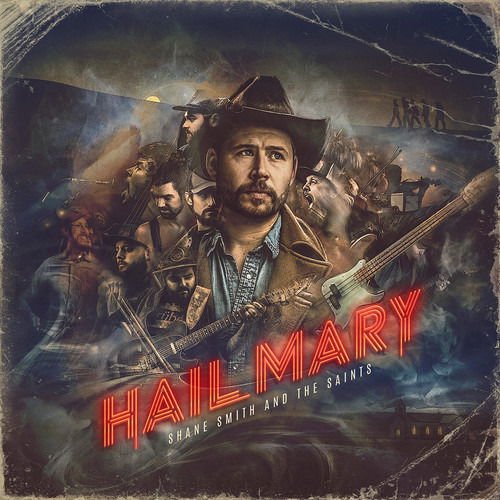 SHANE SMITH & THE SAINTS HAIL MARY CD