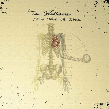 Tim Williams - When Work Is Done 1CD