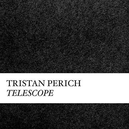 Tristan Perich - Compositions: Telescope 1CD