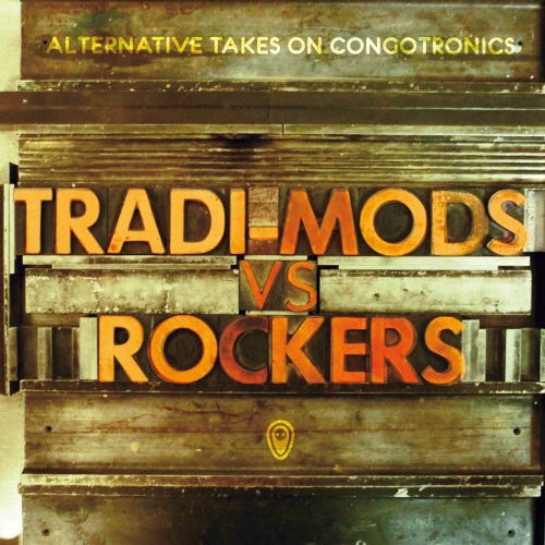 V/A & Animal Collective & Deerhoof & Andrew Bird - Tradi-Mods Vs Rockers 1CD