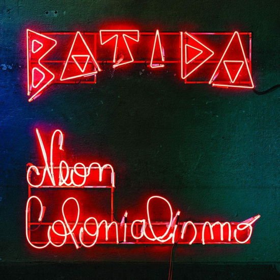 BATIDA NEON COLONIALISMO CD