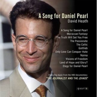 Heath / Anderson / Lucas / Harmam / Mitchell - Song for Daniel Pearl 1CD