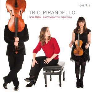 Trio Pirandello - Schumann & Shostakovich & Piazzolla 1CD