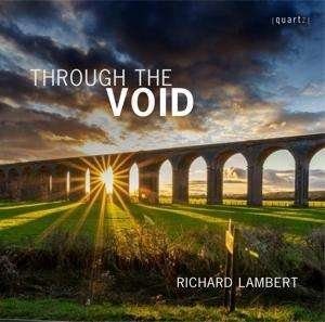 Bangham, Hollie-Anne / Capulet, Emilie / Lambert, Richard / Lees, Claire / Pott, Francis / Smith, Rachel / Trigg, Elizabeth / Watts, Liv - Through the Void 1CD