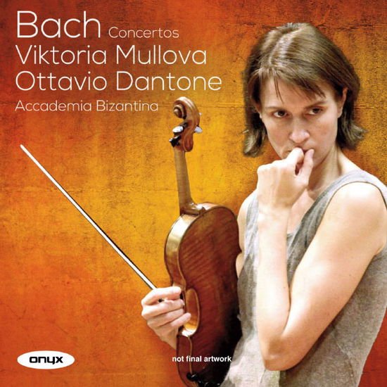 VIKTORIA MULLOVA/ACCADEMIA BIZANTI - Bach: Works For Violin 1CD