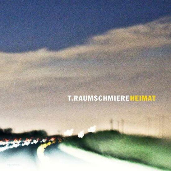 T. Raumschmiere - Heimat 1CD