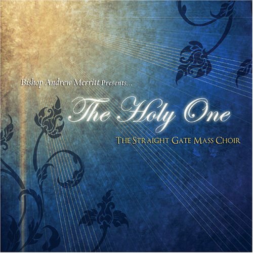 Straight Gate Mass Choir - Deleted - Holy One 1CD
