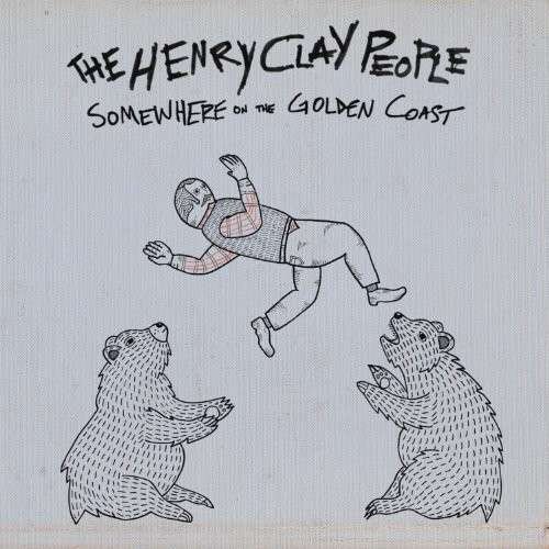 Henry Clay People - Somewhere on the Golden Coast 1CD