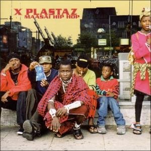 X Plastaz - Maasai Hip Hop 1CD