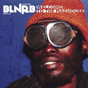 Blnrb Welcome To The Madhouse 1CD