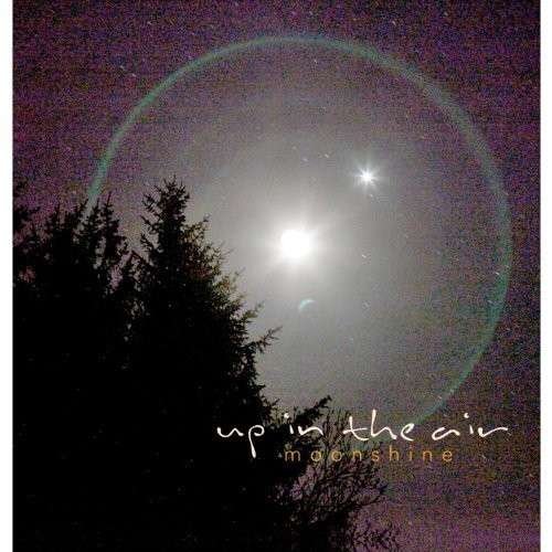 Up in the Air - Moonshine 1CD