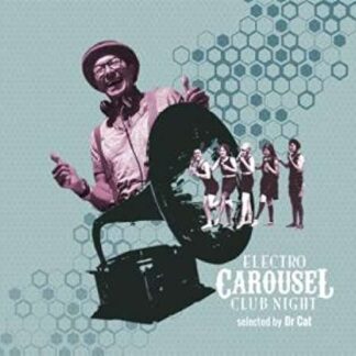 Electro Carousel Club Night Selected By Dr. Cat 1CD