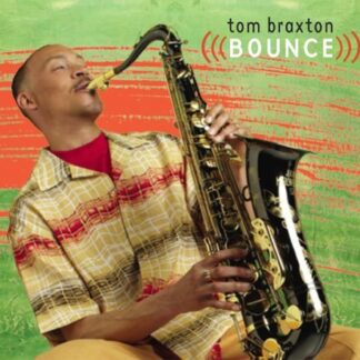 Tom Braxton - Bounce 1CD