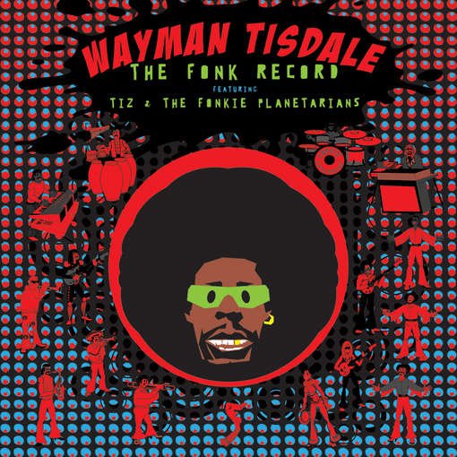 Wayman Tisdale - The Fonk Record Feat. Tiz & The Fonkie Planetarians 1CD