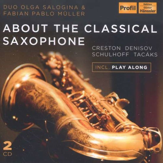 Creston / Salogina / Mueller - About the Classical Saxophone 2CD