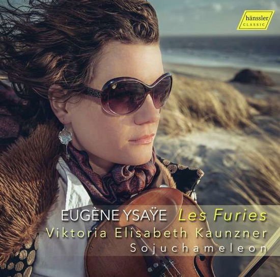Ysaye / Kaunzner - Eugene Ysaye: Les Furies 1CD