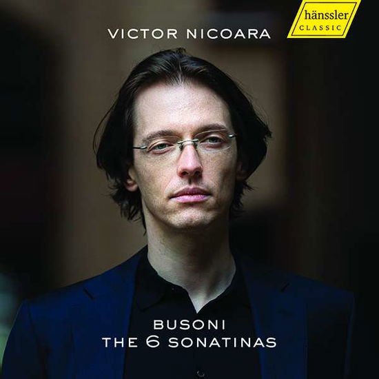 Victor Nicoara - Ferruccio Busoni: The 6 Sonatinas 1CD