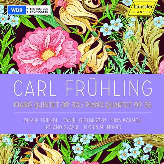 Triendl - Carl Fruhling : Piano Quintet Op. 30 / Piano Quartet Op. 35 1CD
