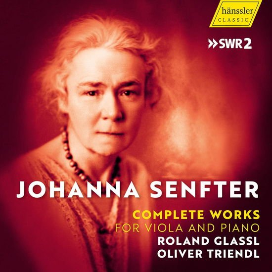 Senfter / Glassl / Triendl - Complete Works for Viola & Piano 2CD