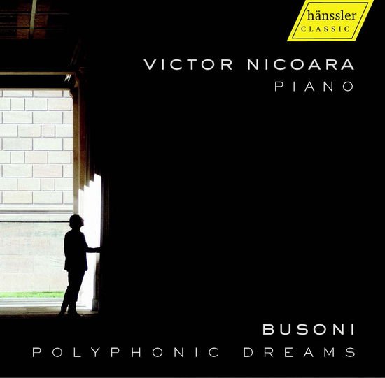 Victor Nicoara - Busoni: Polyphonic Dreams 1CD