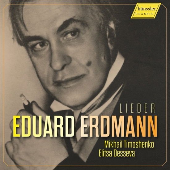 Elitsa Desseva - Eduard Erdmann: Lieder 1CD