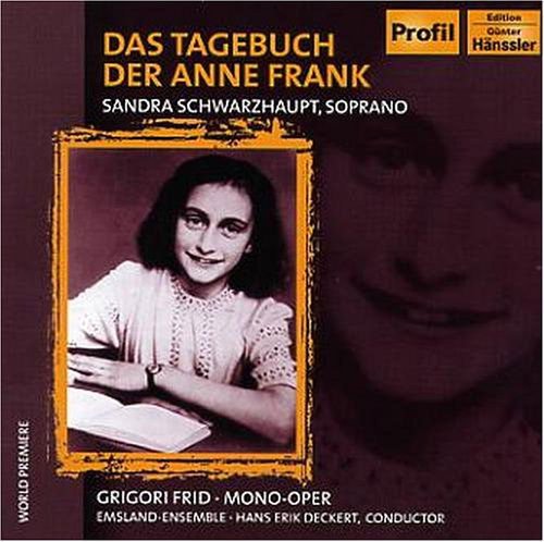 Fried / Schwarzhaupt / Deckert / Emsland Ensemble - Das Tagebuch Der Anne Frank: Diary of Anne Frank 1CD