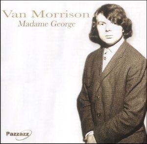 Van Morrison - Madame George 1CD