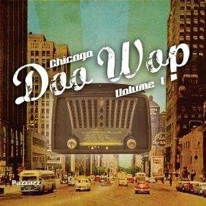 Chicago - Chicago Doo Wop Volume 1 1CD
