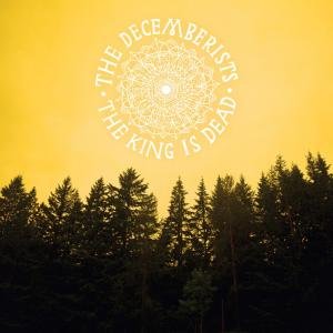 Decemberists the - The King is Dead 1CD