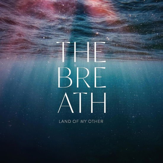 Breath - Land Of My Other 1CD
