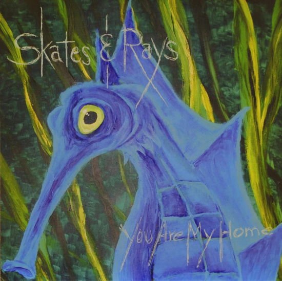 Skates and Rays - You Are My Home 1CD