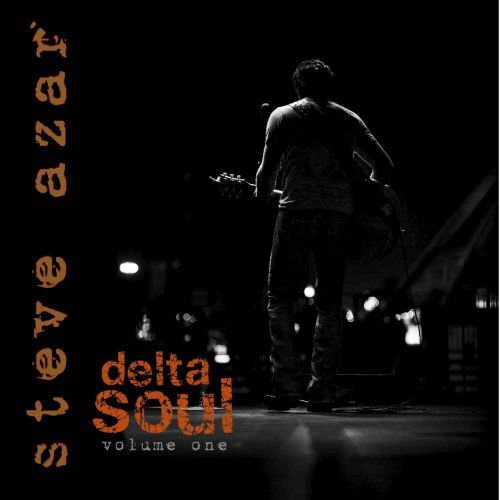 Steve Azar - Delta Soul Volume One 1CD