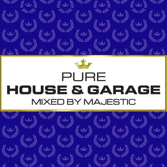 Compilation - Pure House Garage Mixed by 1CD