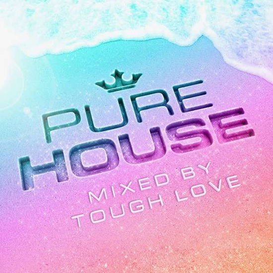 Tough Love - Pure House: Mixed by Tough Love 3CD