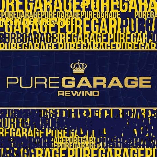 Pure Garage Rewind / Various - Pure Garage Rewind / Various 3CD