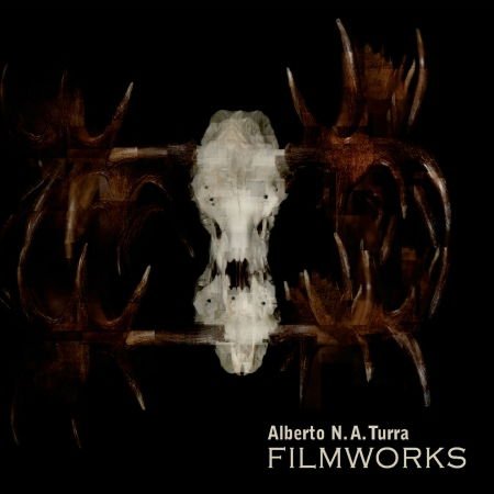 Alberto N. A. Turra - Filmworks 1CD