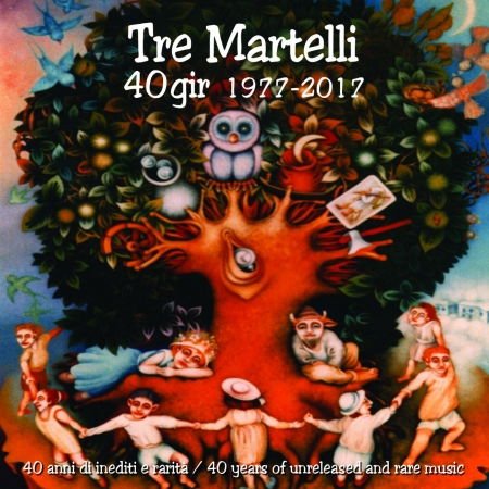 Tre Martelli - 40 Gir 1977-2017 1CD