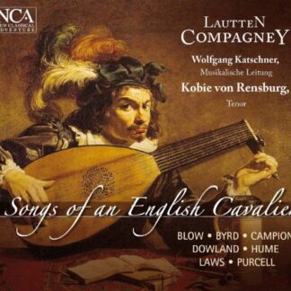 Van Rensburg / Lautten Compagney - Songs Of An English Cavalier 1CD
