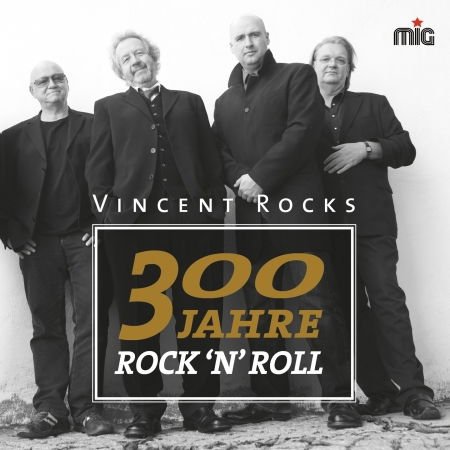 Vincent Rocks - 300 Jahre RockNRoll 2CD