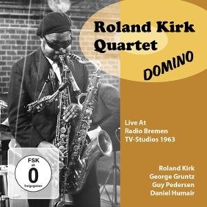 The Roland Kirk Quartet - Domino (live At Radio Bremen TV-Studios 1963) 2CD